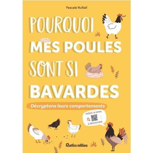 Nature / Bricolage - POURQUOI MES POULES SONT SI BAVARDES - DECRYPTONS LEURS COMPORTEMENTS