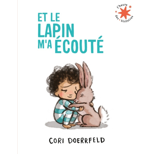 Livres jeunesse - ET LE LAPIN M'A ECOUTE