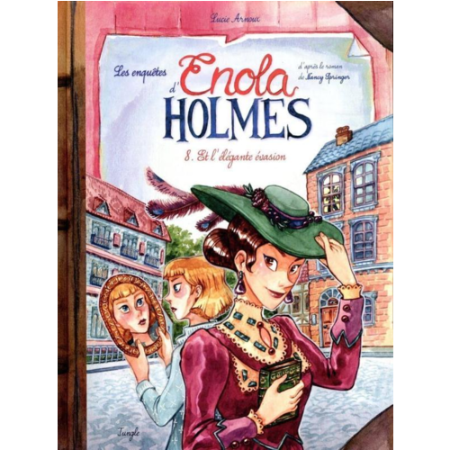 BD jeunesse - LES ENQUETES D'ENOLA HOLMES - TOME 8 ET L'ELEGANTE EVASION