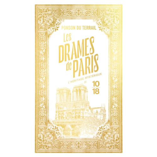 Poches romans - LES DRAMES DE PARIS - L'HERITAGE MYSTERIEUX - TOME 2