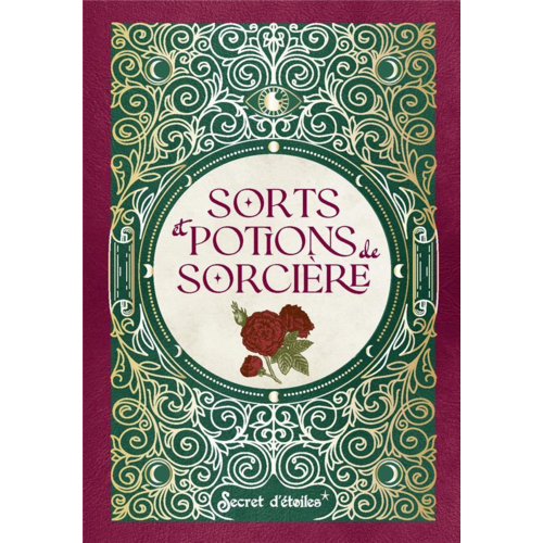 Esotérisme - PETIT TRESOR - SORTS ET POTIONS DE SORCIERE