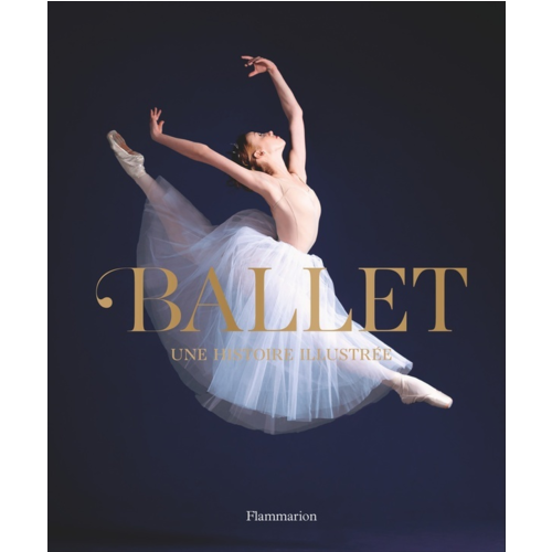 Sport / Aventure - BALLET - UNE HISTOIRE ILLUSTREE