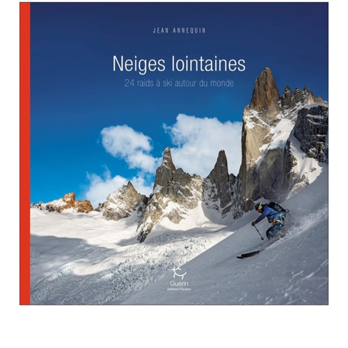 Sport / Aventure - NEIGES LOINTAINES - 24 RAIDS A SKI AUTOUR DU MONDE