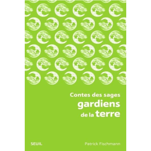 Poches romans - CONTES DES SAGES GARDIENS DE LA TERRE