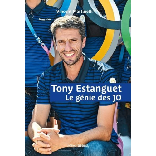 Sport / Aventure - TONY ESTANGUET - LE GENIE DES JO