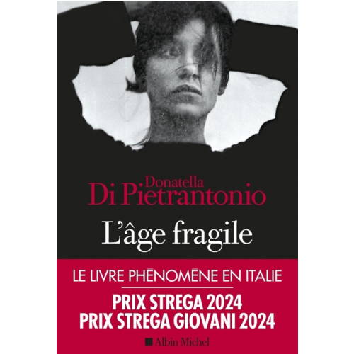 Romans - L'AGE FRAGILE - PRIX STREGA 2024